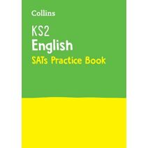 KS2 English SATs Practice Workbook (Collins KS2 SATs Practice)