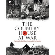 Country House at War (National Trust History & Heritage)