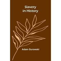 Slavery in History