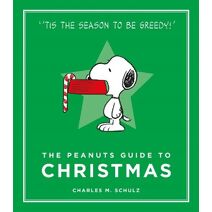 Peanuts Guide to Christmas (Peanuts Guide to Life)