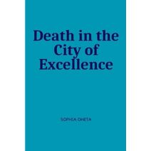 Death in the City of Excellence