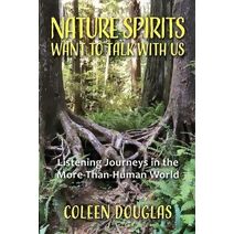 Nature Spirits Want to Talk With Us