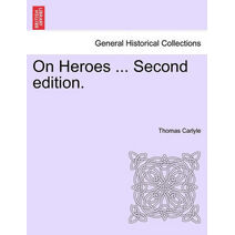 On Heroes ... Second Edition.