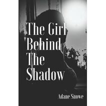 Girl Behind the Shadow