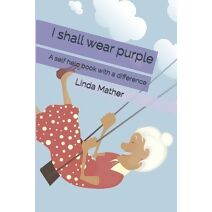 I shall wear purple