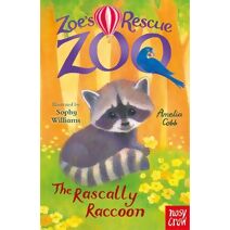 Zoe's Rescue Zoo: The Rascally Raccoon (Zoe's Rescue Zoo)
