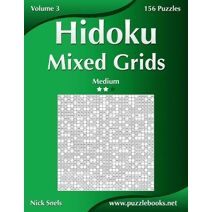 Hidoku Mixed Grids - Medium - Volume 3 - 156 Logic Puzzles (Hidoku)