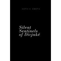 Silent Sentinels of Divjak�