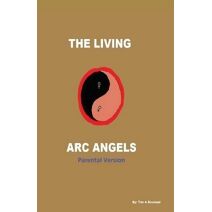 Living Arc Angels (Parental Version)