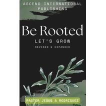 Be Rooted