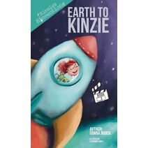Earth to Kinzie (Kinzie's Kinventions)