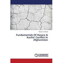Fundamentals Of Hazara & Kuchis' Conflict In Afghanistan