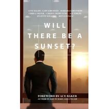 Will There Be a Sunset? (Canadian Short Stories Collection)