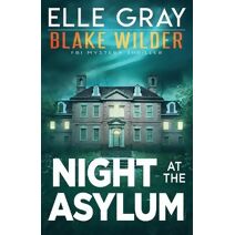 Night at the Asylum