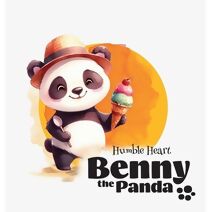 Benny the Panda - Humble Heart (Benny the Panda)