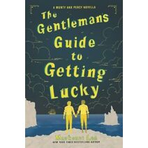 Gentleman’s Guide to Getting Lucky (Montague Siblings Novella)
