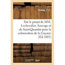 Observations Sur Le Projet de MM. Jules Lechevalier, Henri Sauvage Et Adolphe de Saint-Quantin