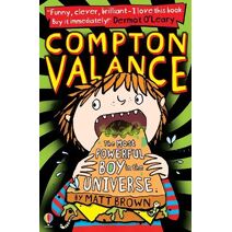 Compton Valance - The Most Powerful Boy in the Universe (Compton Valance)
