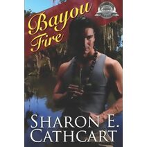 Bayou Fire (Fires of Time)