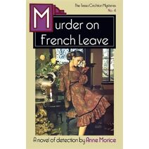 Murder on French Leave (Tessa Crichton Mysteries)