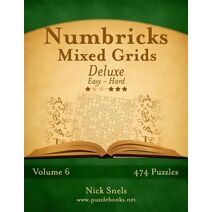 Numbricks Mixed Grids Deluxe - Easy to Hard - Volume 6 - 474 Puzzles (Numbricks)