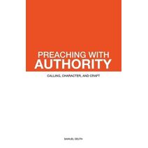 Preaching with Authority (Ministry & Leadership Development)