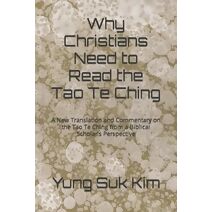Why Christians Need to Read the Tao Te Ching