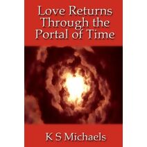 Love Returns Through the Portal of Time (Love Returns)
