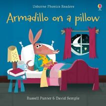 Armadillo on a pillow (Phonics Readers)
