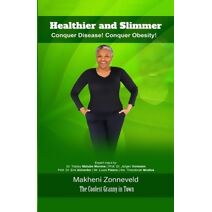 Healthier and Slimmer