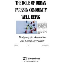 Role Of Urban Parks In Well-Being