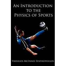 Introduction to the Physics of Sports