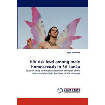 HIV Risk Level Among Male Homosexuals in Sri Lanka