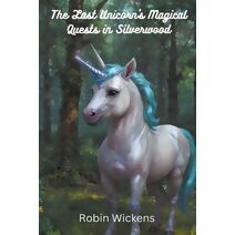 Last Unicorn's Magical Quests in Silverwood