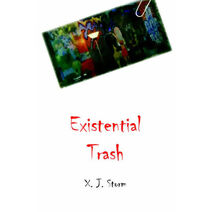 Existential Trash