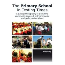 Primary School in Testing Times