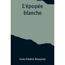 L'épopée blanche