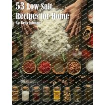 53 Low Salt Recipes for Home