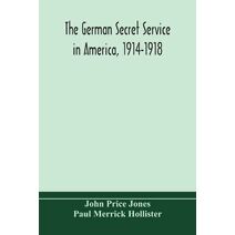 German secret service in America, 1914-1918