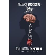 Inteligencia Emocional Desde Una �ptica Espiritual