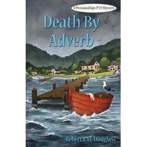 Death By Adverb (Pismawallops PTA Mysteries)