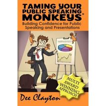 Taming Your Public Speaking Monkeys