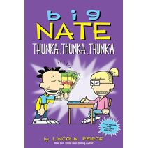 Big Nate: Thunka, Thunka, Thunka (Big Nate)
