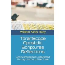 TorahScope Apostolic Scriptures Reflections (Torahscope)