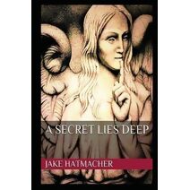 Secret Lies Deep (Lives and Times of Ginny and Her Daughter)
