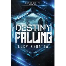 Destiny Falling (Discreet Cover) (Serendipity)