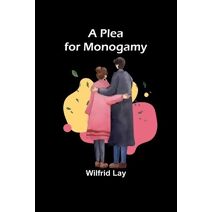 Plea for Monogamy