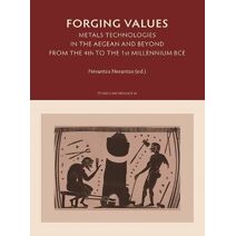 Forging Values (Études d'Archéologie)