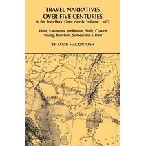 Travel Narratives Over Five Centuries - Volume I
