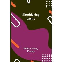 Shuddering castle